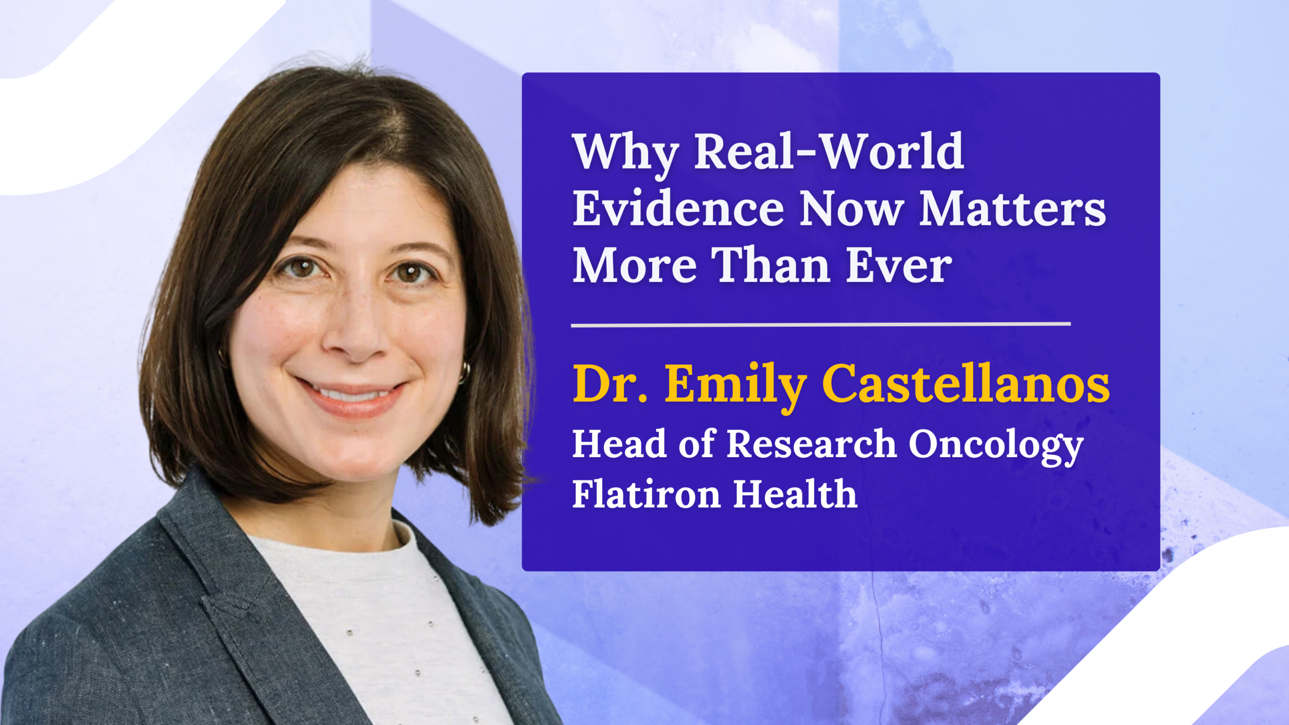 As Real-World Evidence Gains Ground in Oncology, Where Does Flatiron Health Fit In?