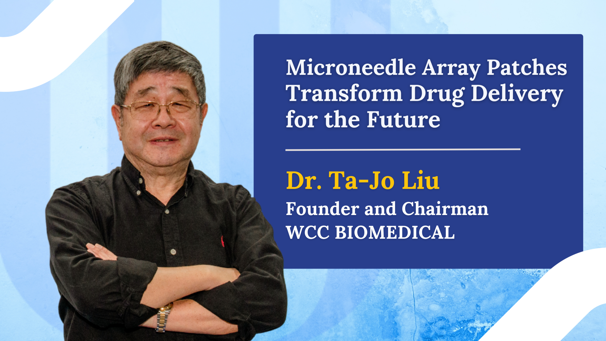 WCC BIOMEDICAL Overcomes Microneedle Array Patches Manufacturing Challenges, Advancing Next-Generation Drug Delivery