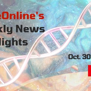 GeneOnline’s Weekly News Highlights: Oct 30-Nov 3