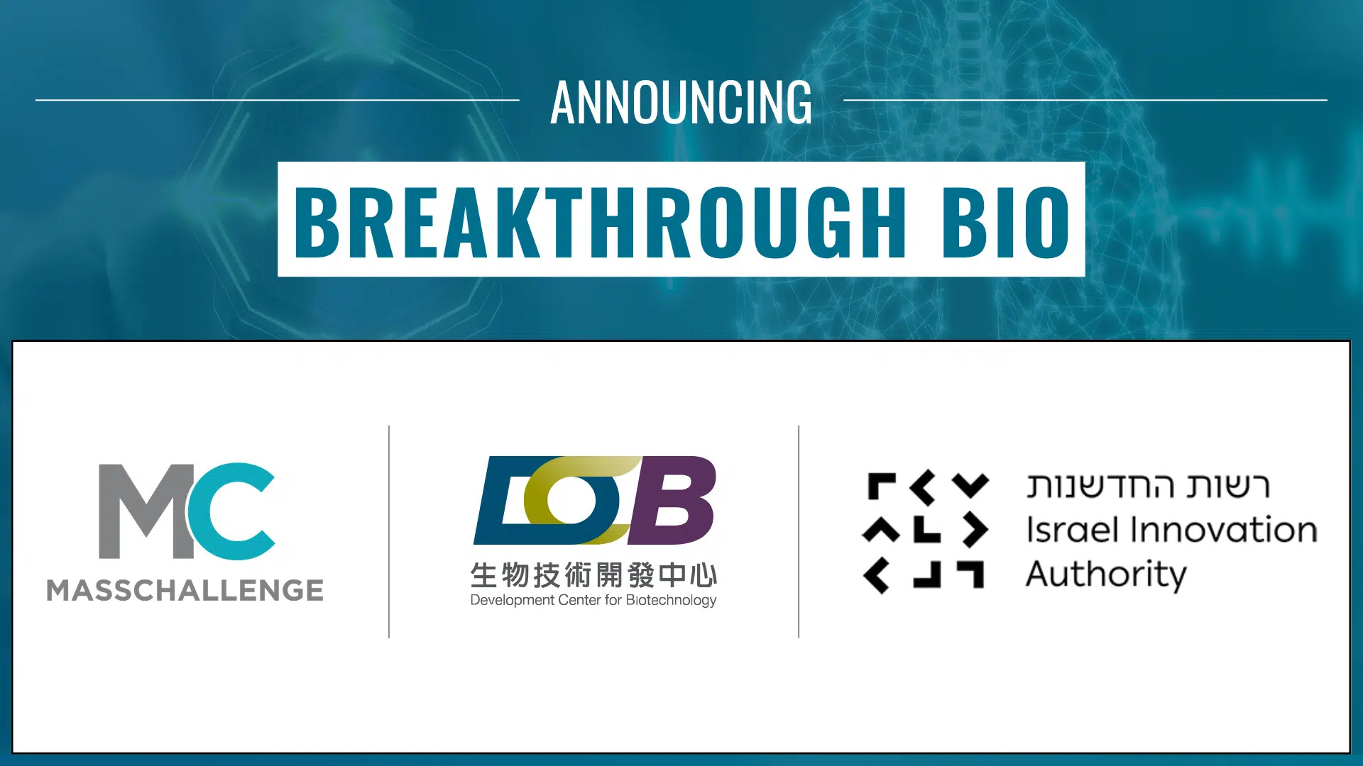 MassChallenge Launches Breakthrough Bio to Catapult International Biotech and Medtech Start-ups in the US Market